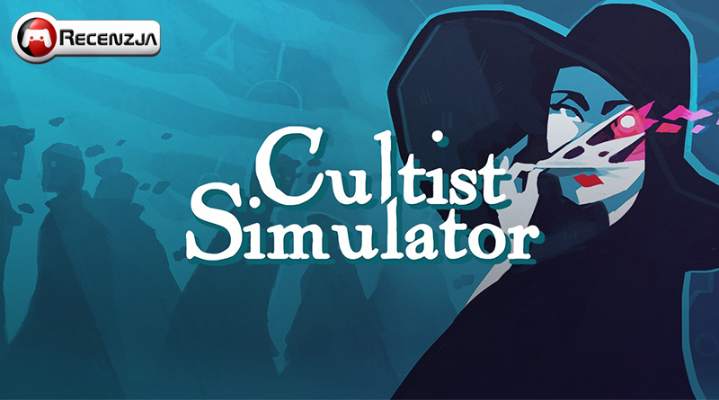 Recenzja Cultist Simulator – symulator okultysty i karcianka nie dla idiotów