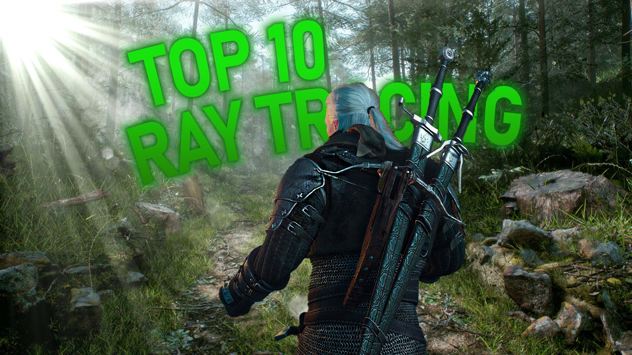 top 10 gry ray tracing
