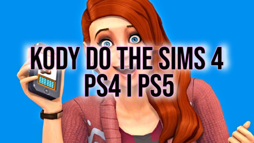 Kody Do The Sims 4 Pieniądze Kody do The Sims 4 na PlayStation. Pieniądze, budowanie - pełna lista