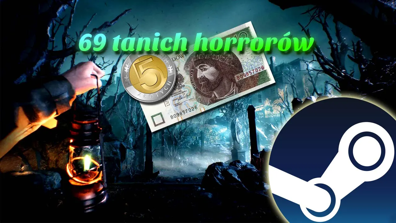 69 horrorów na Steam w promocji. Tanie gry od 4 do 15 zł