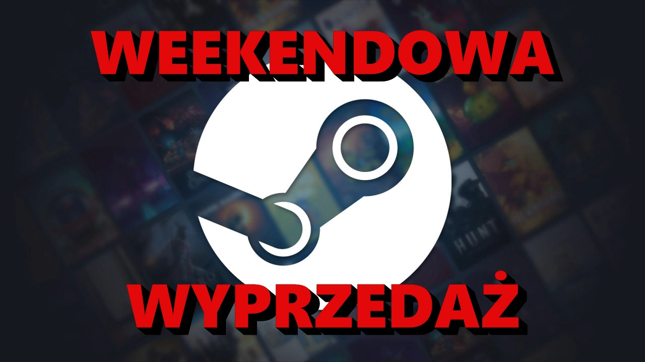 Weekendowa wyprzedaż na Steam. Rabaty aż do 90%